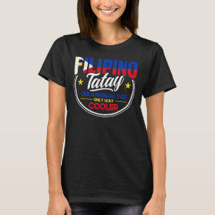 Philippinische Flagge Filipino Tatay Vater Pinoy F T-Shirt