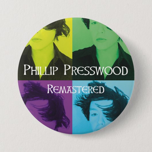 Phillip Presswood: Remastered Button (Vorderseite)
