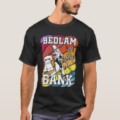 Philly Bedlam Bedlam bei der Bank Philadelphia 5 T-Shirt (Vorderseite)