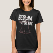 Philly Bedlam Bedlam bei der Bank Philadelphia Hou T-Shirt (Vorderseite)