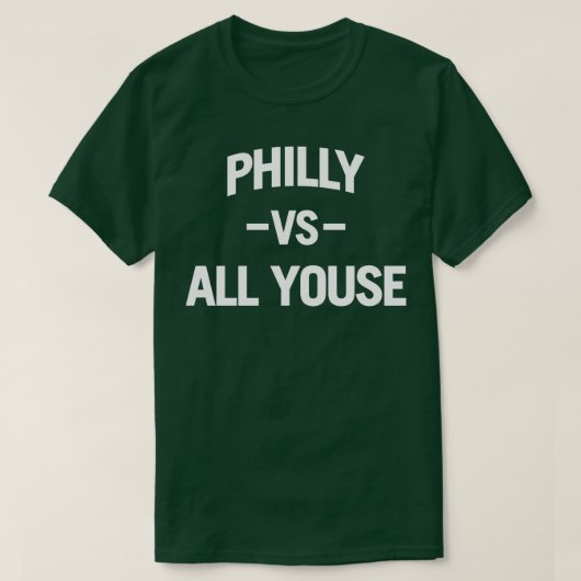Philly Vs All Youse (weiß) T-Shirt (Design vorne)