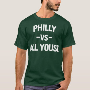 Philly Vs All Youse (weiß) T-Shirt