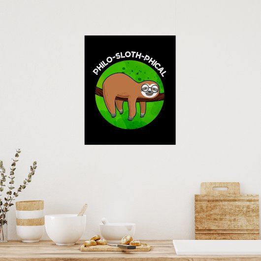 Philo-sloth-phical Funny Animal Sloth Pun Dark BG Poster (Küche)
