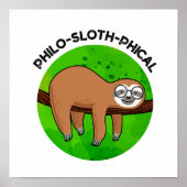 Philo-sloth-phical Funny Animal Sloth Pun Poster (Vorne)