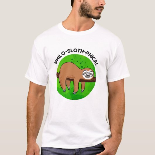 Philo-sloth-phical Funny Animal Sloth Pun T-Shirt (Vorderseite)
