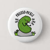 Philoso pickle Funny Pickle Pun Button (Vorderseite)