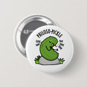 Philoso pickle Funny Pickle Pun Button (Vorne & Hinten)