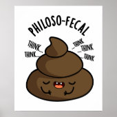 Philosop-fäkal Funny Kack Pun Poster (Vorne)