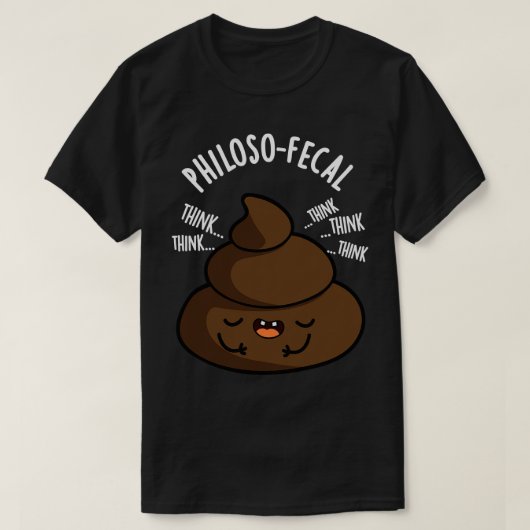 Philosopfäkal Funny Kack Puff 1 T-Shirt (Design vorne)