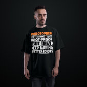 Philosoph Ich versuche Dinge zu machen Lustige Spr T-Shirt