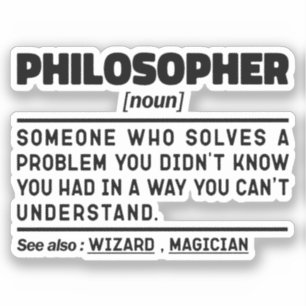 Philosoph Noun Metaphysik Thinker Sarcasm Aufkleber