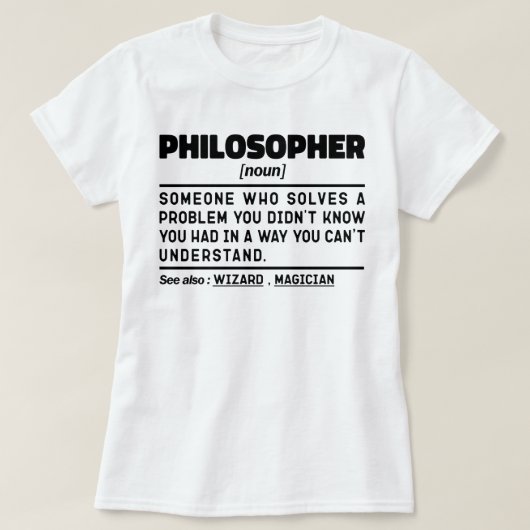 Philosoph Noun Metaphysik Thinker Sarcasm T-Shirt (Design vorne)