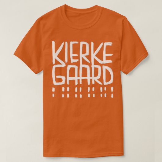 Philosopher Kierkegaard Soren Kierkegaard Philosop T-Shirt (Design vorne)