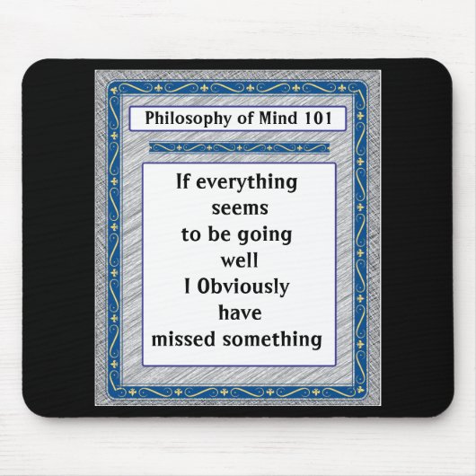 Philosophie des Geistes 101 Mousepad (Vorne)