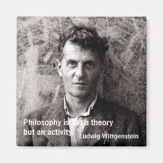 Philosophie ist keine Theorie, sondern eine... Magnet