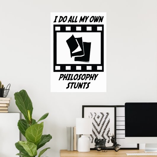 Philosophie Stunts Poster (Heimbüro)