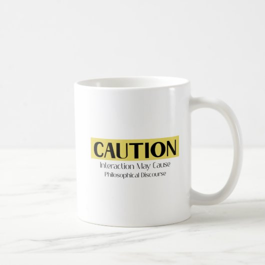 Philosophischer Diskurs Vorsicht Kaffeetasse (Rechts)