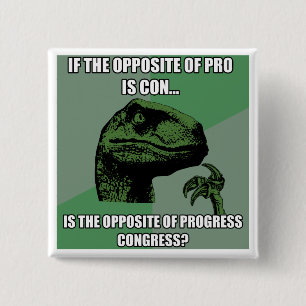 Philosoraptor Fortschritt gegen Kongreß Button