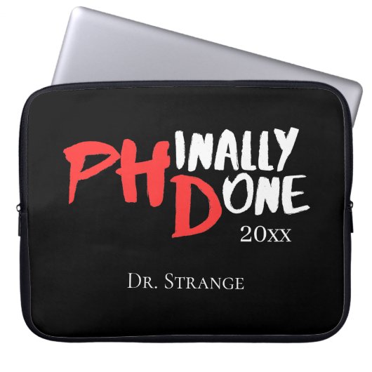 Phinally done - Black PHD Graduation Quote Design Laptopschutzhülle (Vorderseite)