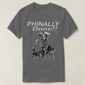 Phinally Done Funny SKELETON Graduate 1 T-Shirt (Design vorne)