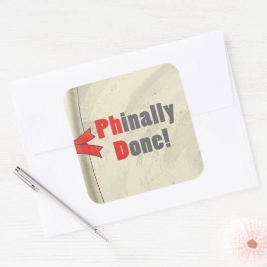 Phinally Done Scroll Quadratischer Aufkleber (Umschlag)