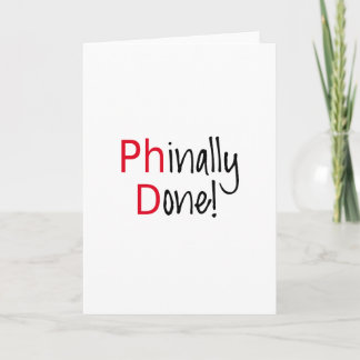 Phinally Fertig Doktorand, Abschluss-Geschenk Karte