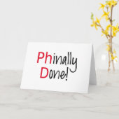 Phinally Fertig Doktorand, Abschluss-Geschenk Karte (Gelbe Blume)