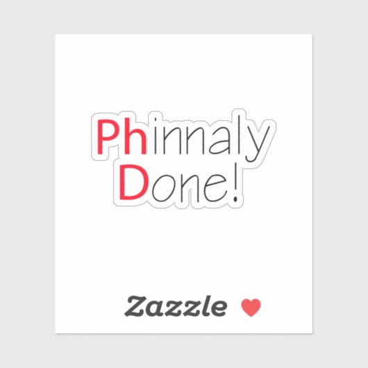 Phinally Fertiger Phd Abschluss Aufkleber (Blatt)