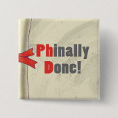 Phinally getan button (Vorderseite)