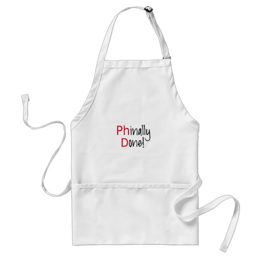 Phinally getan, PhD-Absolvent, Abschlussgeschenk Schürze (Vorne)