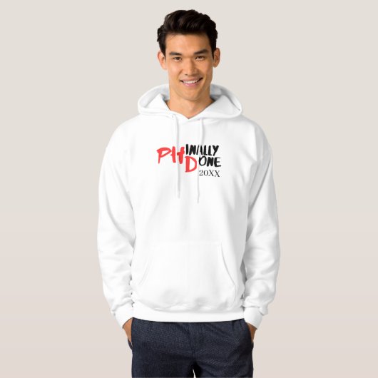 Phindone - Funny PHD Abschluss Quote Design Hoodie (Vorne ganz)