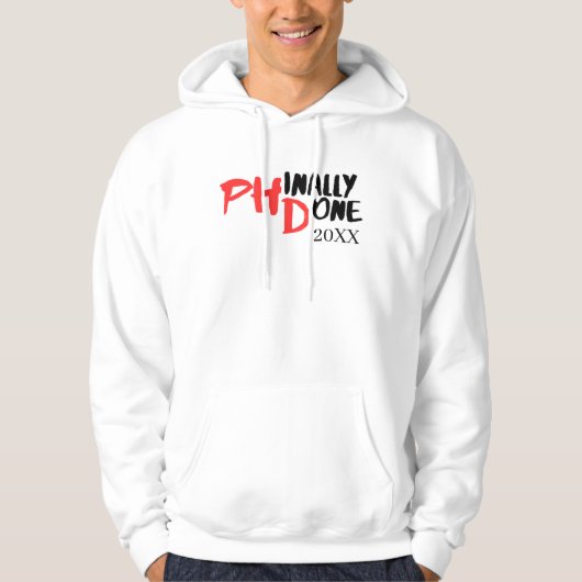 Phindone - Funny PHD Abschluss Quote Design Hoodie (Vorderseite)