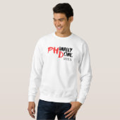 Phindone - Funny PHD Abschluss Quote Design Sweatshirt (Vorne ganz)