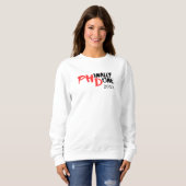 Phindone - Funny PHD Abschluss Quote Design Sweatshirt (Vorne ganz)