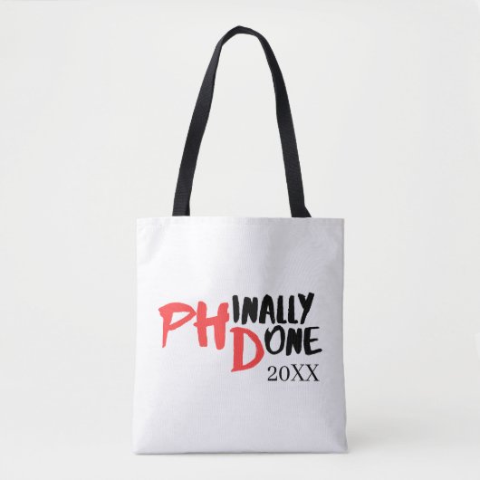 Phindone - Funny PHD Abschluss Quote Design Tasche (Vorderseite)