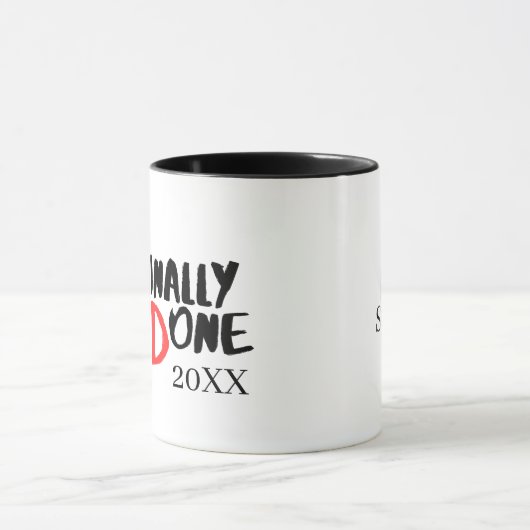 Phindone - Funny PHD Abschluss Quote Design Tasse (Zentrum)