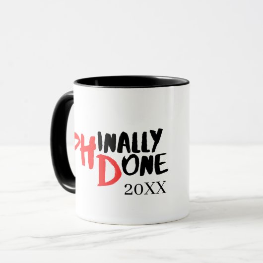 Phindone - Funny PHD Abschluss Quote Design Tasse (Vorderseite Links)