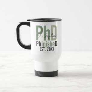 PhinisheD Custom PhD Abschluss Gift Reisebecher