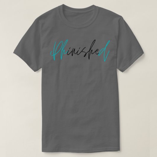 PhinisheD Doktortitel 1 T-Shirt (Design vorne)