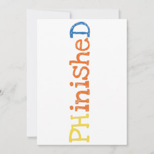 PHinisheD PHD Doktor-Doktor-Doktorat Ankündigung