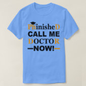 Phinished Phd Funny Doctory Abschluss ein schönes  T-Shirt (Design vorne)