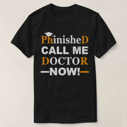 Phinished Phd Funny Doctory Abschluss ein schönes T-Shirt (Design vorne)