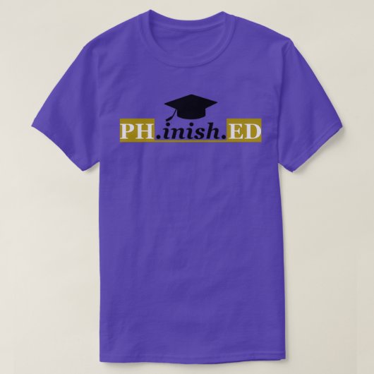 Phinished Phd Funny Doctory Abschluss lustig T-Shirt (Design vorne)