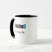 PhinisheD Teil der 2 % Tasse (Vorderseite Links)