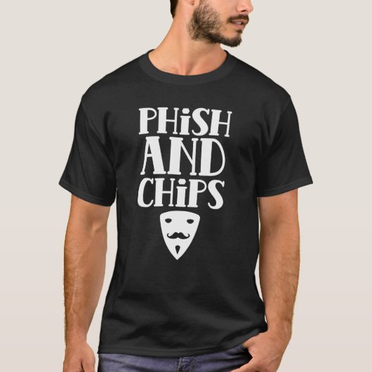 Phish and Chips Computer Hacking It Hacker Hack T-Shirt (Vorderseite)