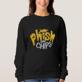 Phish and Chips Funny Phishing Graphic Sweatshirt (Vorderseite)