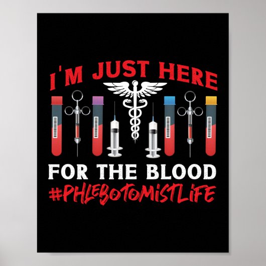 Phlebotomie... Ich bin nur hier für die Poster (Vorne)