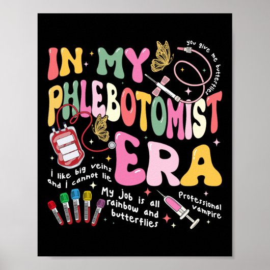 Phlebotomie-Krankenschwester in meiner Phlebotomis Poster (Vorne)