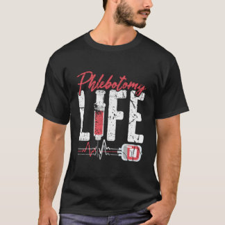 Phlebotomie Life Sprichwort - Retro Phlebotomy Tec T-Shirt