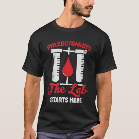Phlebotomie Medizintechniker Phlebotomist Geschenk T-Shirt (Vorderseite)